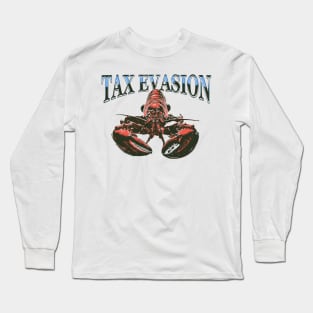 Tax Evasion Lobster Long Sleeve T-Shirt